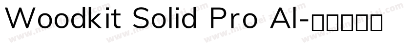 Woodkit Solid Pro Al字体转换